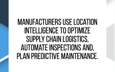 Innovative Manufacturers Use Location Data To Put The ‘I’ Back In Supply Chain