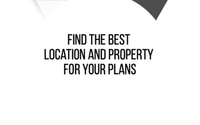 Find the Best Location and Property for your plans